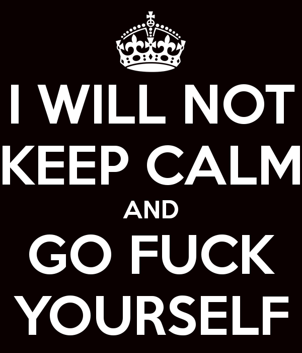 i-will-not-keep-calm-sfj3t.png